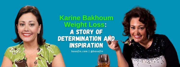 Karine Bakhoum Weight Loss: A Story of Determination and Inspiration