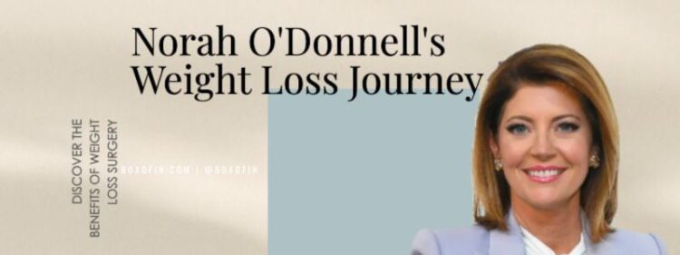 Norah O’Donnell Weight Loss Surgery 101