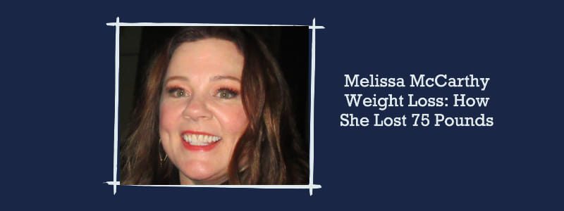 Melissa McCarthy Weight Loss: How She Lost 75 Pounds