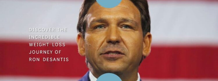 Ron DeSantis Weight Loss: The Story You Must Read