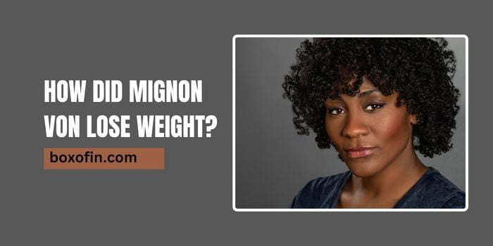 How Did Mignon Von Lose Weight?