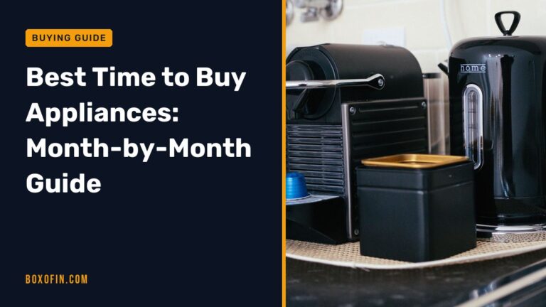 Best Time to Buy Appliances: Month-by-Month Guide