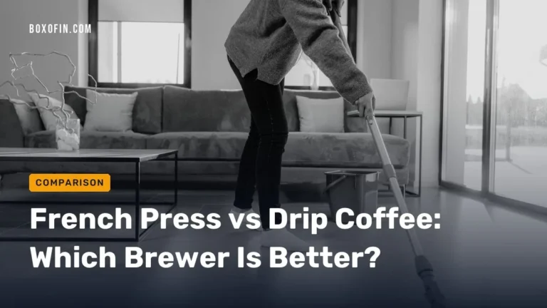 French Press vs Drip Coffee: Which Brewer Is Better?