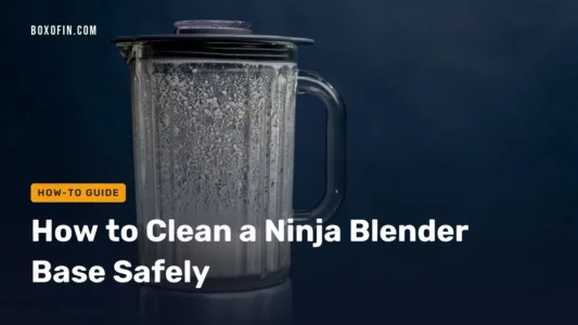 How to Clean a Ninja Blender Base Safely