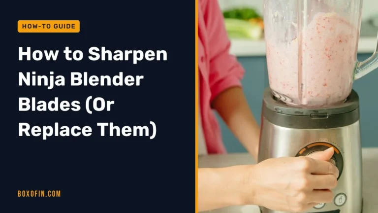 How to Sharpen Ninja Blender Blades (Or Replace Them)