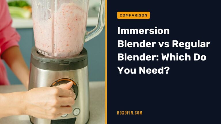 Immersion Blender vs Regular Blender: Which Do You Need?