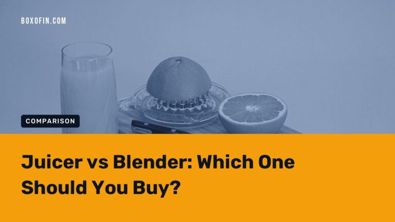 Juicer vs Blender: Which One Should You Buy?