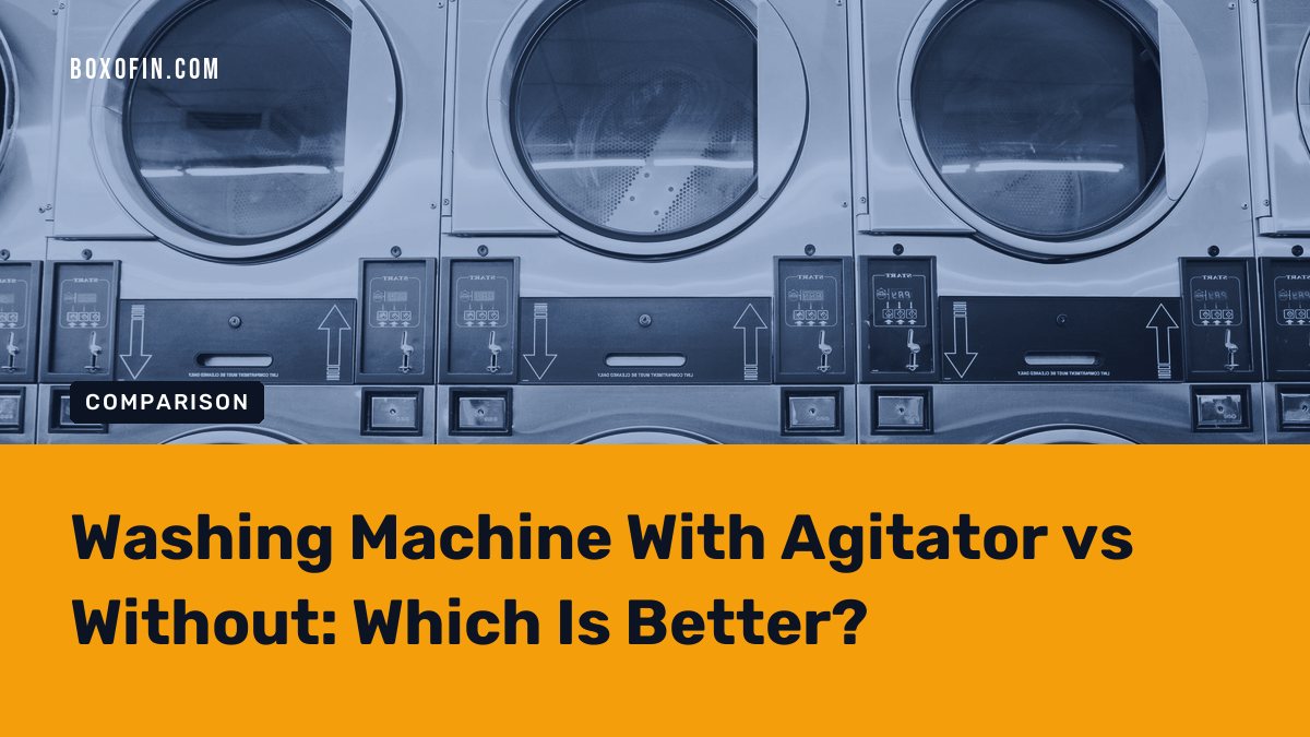 Washing Machine With Agitator vs Without: Which Is Better?