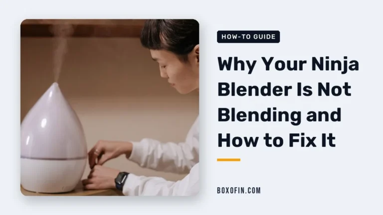 Why Your Ninja Blender Is Not Blending and How to Fix It